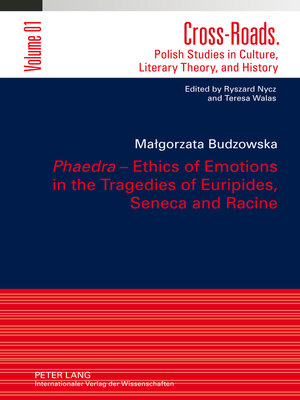 cover image of «Phaedra» – Ethics of Emotions in the Tragedies of Euripides, Seneca and Racine